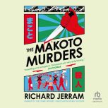The Makoto Murders, Richard Jerram