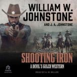 Shooting Iron, J. A. Johnstone