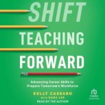 Shift Teaching Forward, Dana Lee