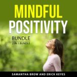 Mindful Positivity Bundle, 2 in 1 Bun..., Samantha Brow