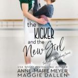 The Kicker and the New Girl, AnneMarie Meyer