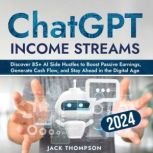 ChatGPT Income Streams 2024, Jack Thompson