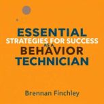 Essential Strategies for Success as a..., Brennan Finchley