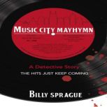 Music City Mayhymn, Billy Sprague