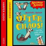 Otter Chaos, Michael Broad