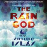 Rain God, Arturo Islas