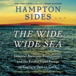 The Wide Wide Sea, Hampton Sides