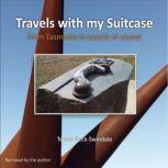 Travels with my suitcase, Teresa BeckSwindale