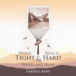 Hold Tight  Reach Hard, Darrell Kane