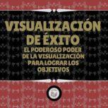 Visualizacion De Exito, LIBROTEKA