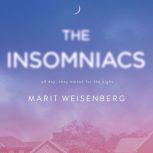 The Insomniacs, Marit Weisenberg