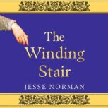 The Winding Stair, Jesse Norman