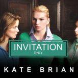 Invitation Only, Kate Brian