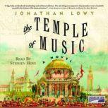 The Temple of Music, Jonathan Lowy