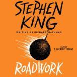 Roadwork, Stephen King