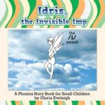 Idris, the Invisible Imp, Gloria Eveleigh