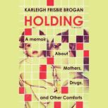 Holding, Karleigh Frisbie Brogan