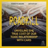 Roadkill, Arthur Kay