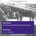 Still Alive A Holocaust Girlhood Remembered, Ruth Kluger