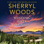 Winding River Reunion, Sherryl Woods