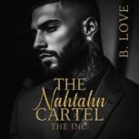 The Nahtahn Cartel, B. Love