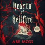 Hearts of Hellfire, Abe Moss