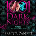 Vixen A Dark Protectors/Rebels Novella, Rebecca Zanetti