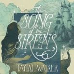 The Song of the Sirens, Taylah Walker