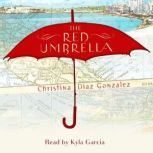 The Red Umbrella, Christina Diaz Gonzalez