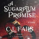 A Sugarplum Promise, C. L. Fails