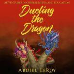 Dueling the Dragon, Abdiel LeRoy