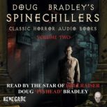 Doug Bradleys Spinechillers Volume T..., Arthur Conan Doyle