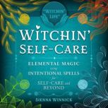 Witchin SelfCare, Sienna Winnick