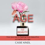 Age of Beauty, Casie Kindl