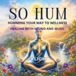 So Hum, T Light