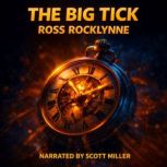 The Big Tick, Ross Rocklynne