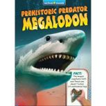 Prehistoric Predator Megalodon, Ellen Lawrence