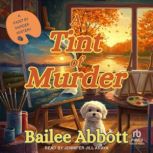 A Tint of Murder, Bailee Abbott