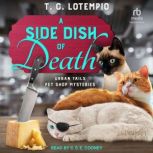 A Side Dish of Death, T. C. LoTempio