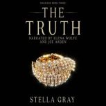 The Truth, Stella Gray