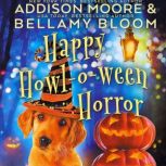 Happy Howloween Horror, Addison Moore