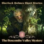 Sherlock Holmes The Boscombe Valley ..., Arthur Conan Doyle