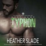 Code Name Typhon, Heather Slade