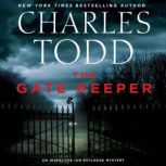 The Gate Keeper An Inspector Ian Rutledge Mystery, Charles Todd