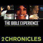 Inspired By ... The Bible Experience Audio Bible - Today's New International Version, TNIV: (13) 2 Chronicles, Full Cast