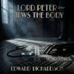 Lord Peter views the body, Edward Richardson