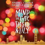 Mind the Gap, Dash & Lily, Rachel Cohn