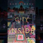 The City Inside, Samit Basu