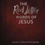 The Red Letter Words of Jesus, Jack Countryman
