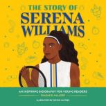 The Story of Serena Williams, Shadae B. Mallory